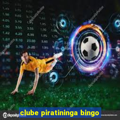 clube piratininga bingo